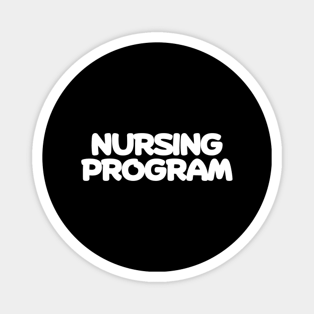 Nursing program Magnet by Word and Saying